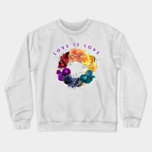 Love is Love - Rainbow wreath - LGBTQ Crewneck Sweatshirt